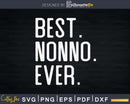 Best Nonno Ever Father’s Day Crafter SVG Cut File