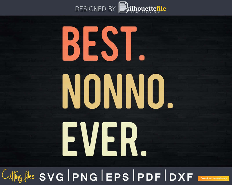 Best Nonno Ever svg dxf craft cricut printable for png file