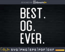 Best Og Ever Father’s Day Crafter SVG Cut File