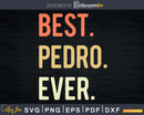 Best Pedro Ever svg png craft cricut cutting file