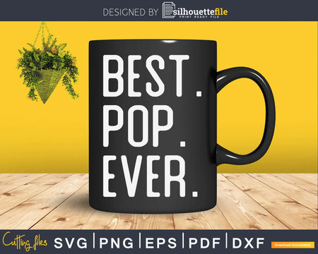 Best Pop Ever Father’s Day Crafter SVG Cut File