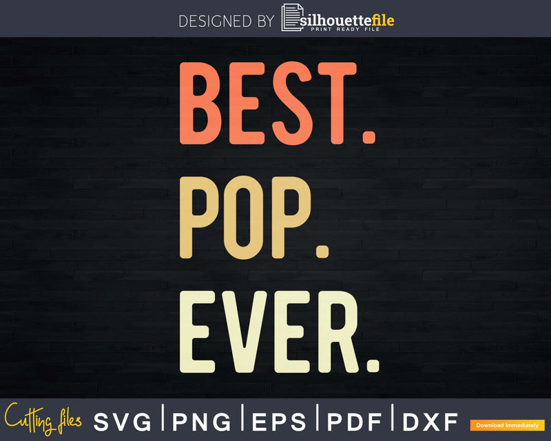 Best Pop Ever svg png dxf cricut printable cutting file