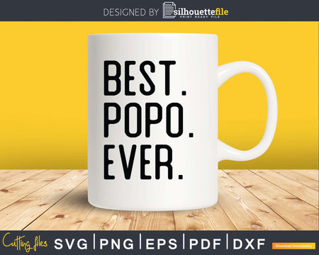 Best Popo Ever Svg Dxf Png Cricut Files