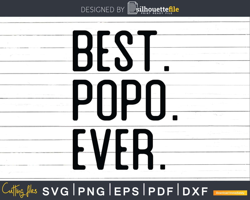 Best Popo Ever Svg Dxf Png Cricut Files