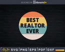 Best Realtor Ever Svg Dxf Cut Files