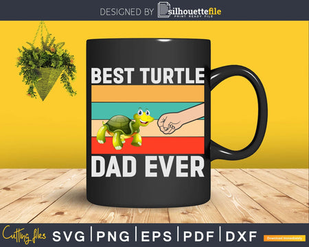 Best Turtle Dad Ever Shirt Svg Files For Silhouette