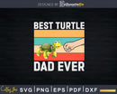 Best Turtle Dad Ever Shirt Svg Files For Silhouette