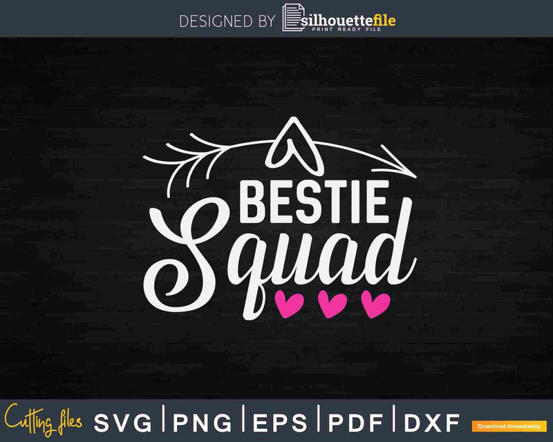 Bestie Squad BFF Friend Crew Hearts Svg Cut Files