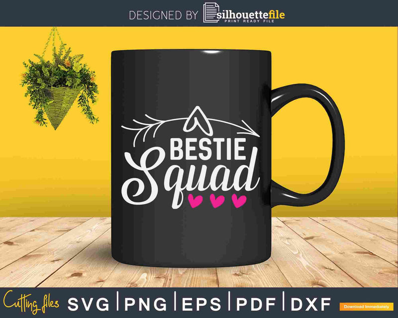 Bestie Squad BFF Friend Crew Hearts Svg Cut Files