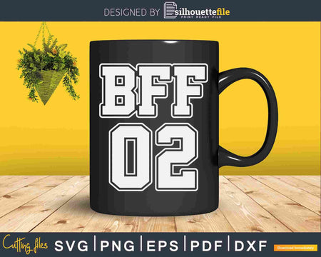 BFF 02 Bestie Sisters Girls Friendship Svg Cut Files