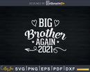 Big Brother Again 2021 New Pregnancy Announcement Svg Png