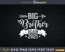 Big Brother Again 2021 New Svg Png Dxf Instant Cut Files