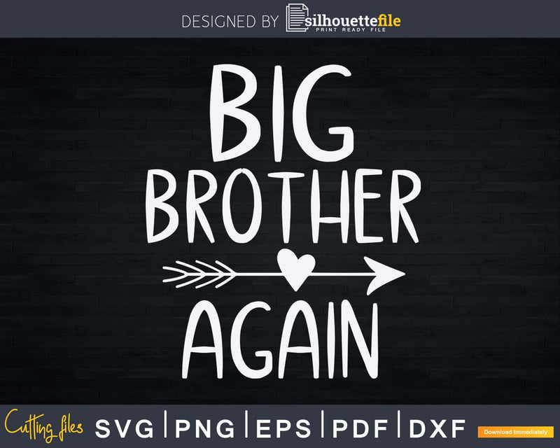 Big Brother Again for Boys Heart Arrow Svg Png Dxf Instant