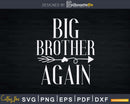 Big Brother Again for Boys with Arrow Svg Png Dxf Instant