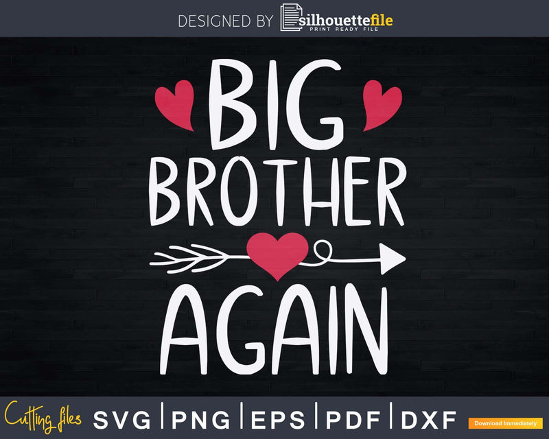 Big Brother Heart Design Again Svg Png Dxf Instant Cut Files