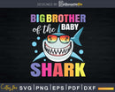 Big Brother Of The Baby Shark Birthday Svg Png Dxf Instant