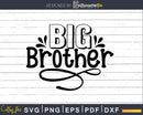 Big Brother SVG DXF PNG Cricut Cut Files Silhouette
