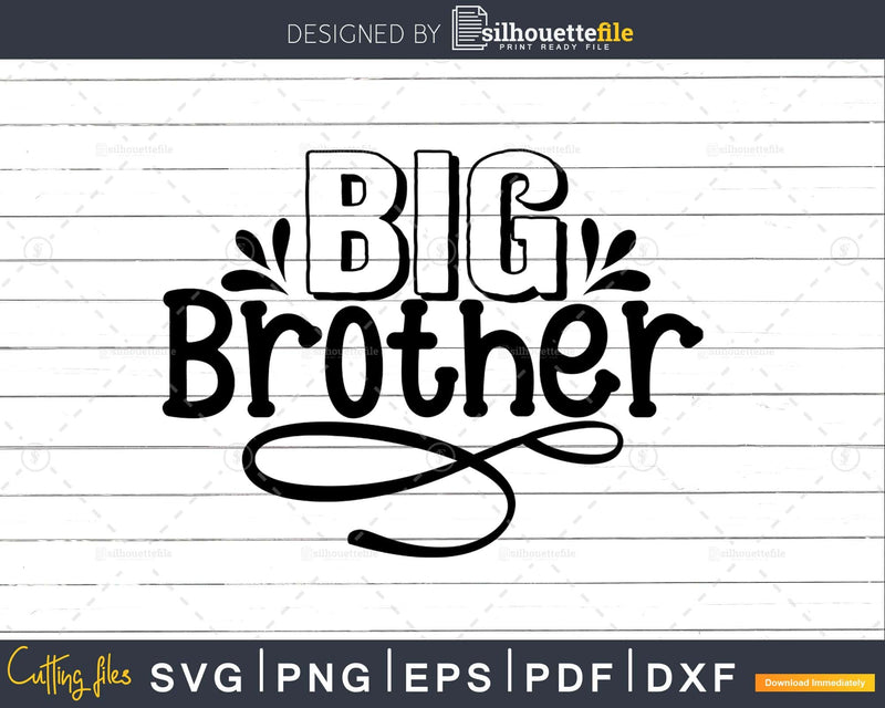 Big Brother SVG DXF PNG Cricut Cut Files Silhouette