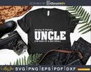 Big Deal Uncle Personalized Nieces And Nephews Names Svg