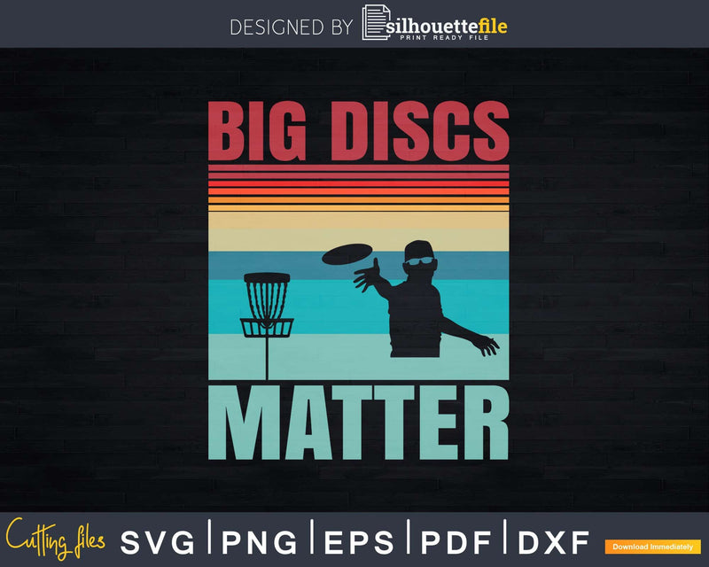 Big Disc Matter Frisbee Golf Fan Svg Png Cricut File