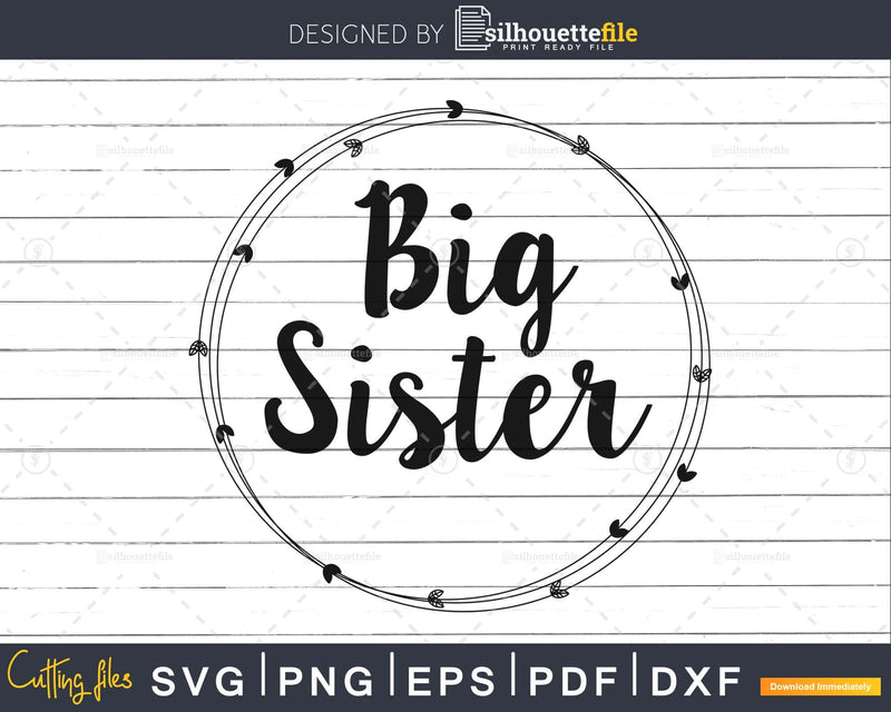 Big Sister Baby Shower Svg Announcement Printable Cricut