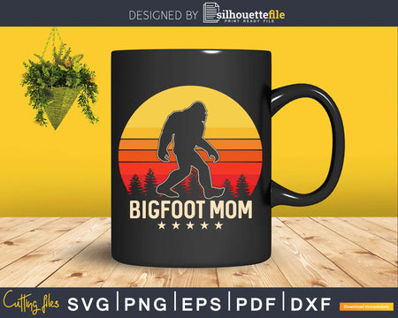 Bigfoot Mom Svg Dxf Png Eps Cutting File