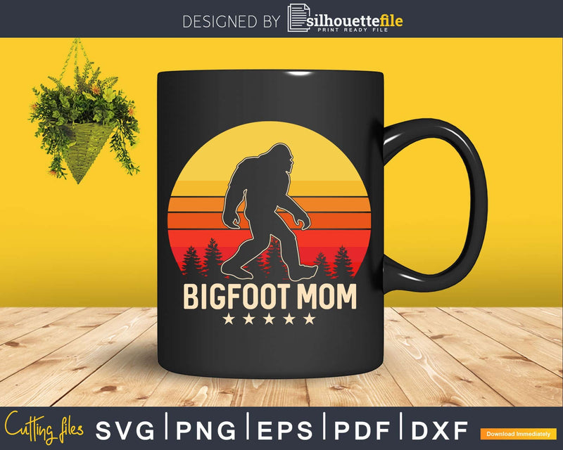 Bigfoot Mom Svg Dxf Png Eps Cutting File