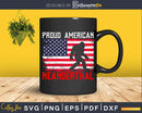 Bigfoot Proud American Neanderthal Svg Png Cutting File