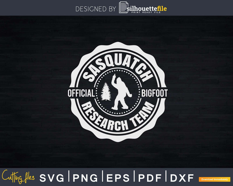 Bigfoot Shirt Finding Sasquatch Research Team Svg Png Cut