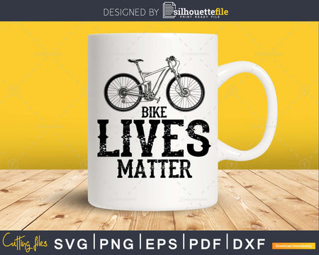 Bike Lives Matter Cycling svg design printable cut file