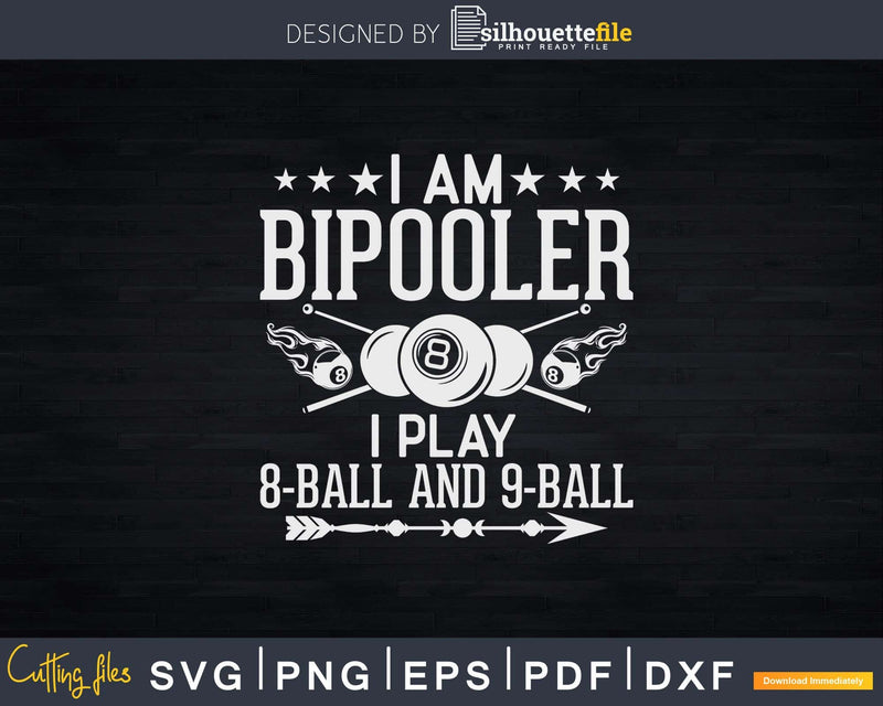 Bipolar Bipooler Pool Player Billiards 8 & 9 Ball Svg