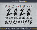 Birthday 2020 SVG cricut printable PNG files