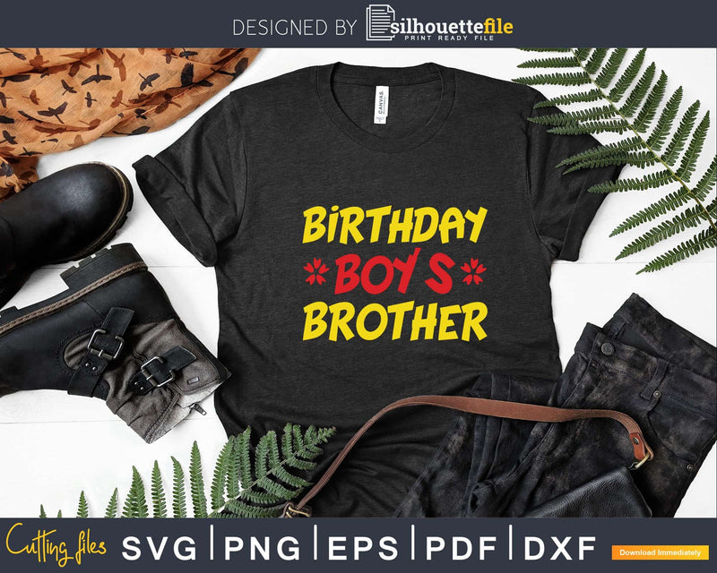 Birthday Boy’s Brother Colorful Svg Png Dxf Cricut Files