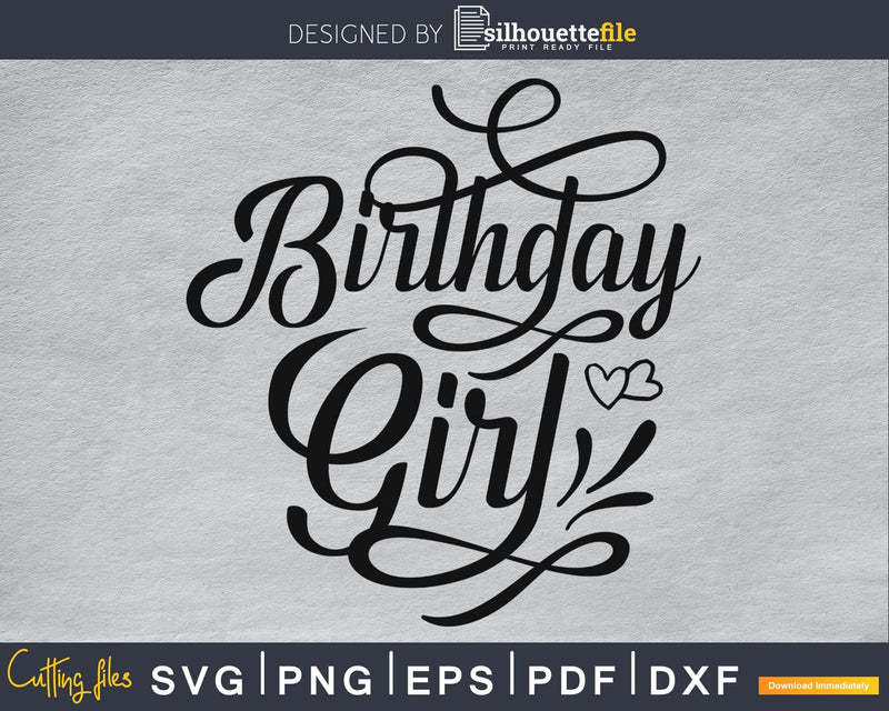 Birthday girl SVG digital cutting print-ready PNG files