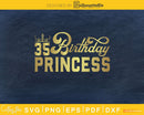 Birthday Princess Svg Design Cricut Printable Cutting Files