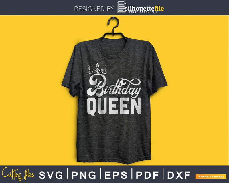 Birthday Queen Svg Design Cricut Printable Cutting Files