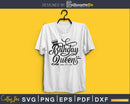 Birthday Queen SVG PNG digital cutting files