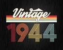 Birthday Svg Vintage Classic Born In 1944 Png T-shirt