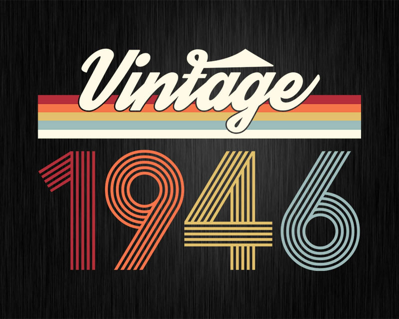 Birthday Svg Vintage Classic Born In 1946 Png T-shirt