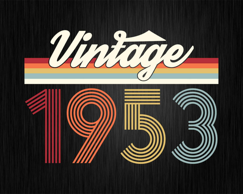 Birthday Svg Vintage Classic Born In 1953 Png T-shirt