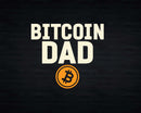 Bitcoin Dad BTC Crypto Svg Png Printable Cut Files