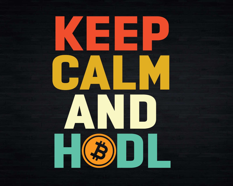 Bitcoin Dogecoin HODL It Keep Calm And Cryptocurrency Svg