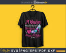 A queen was born in February PNG PDF Printable Files