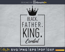 Black king SVG Father Cricut print-ready file