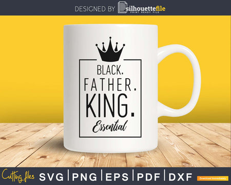 Black king SVG Father Cricut print-ready file