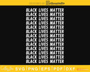 Black Lives Matter craft svg cut design file