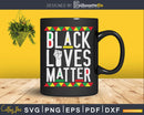 Black Lives Matter SVG PNG digital cricut file