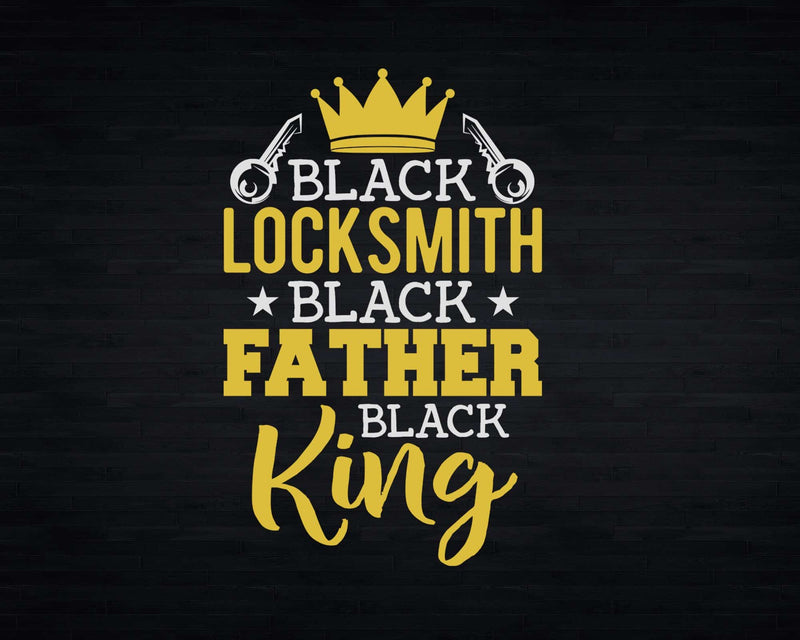 Black Locksmith Father King Svg Png Cricut Files
