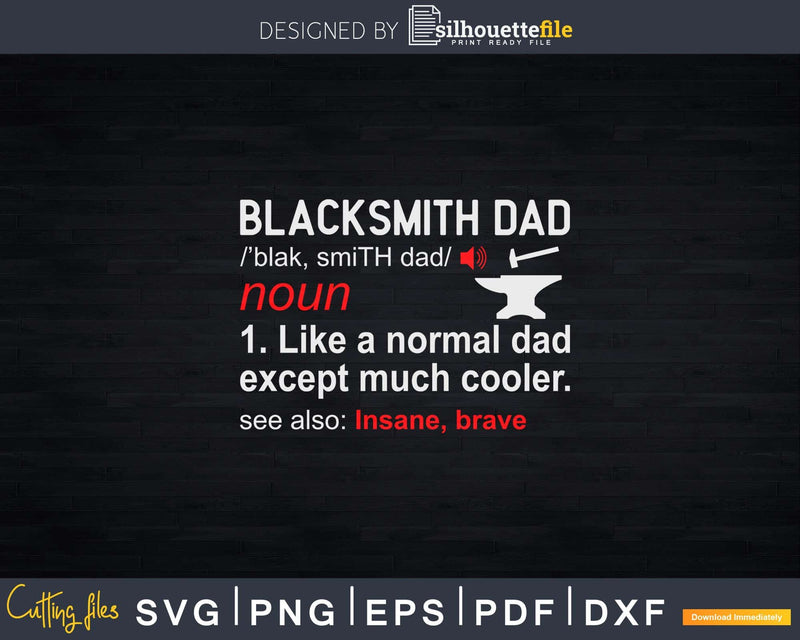 Blacksmith Dad Definition Blacksmithing Father Svg Png Cut