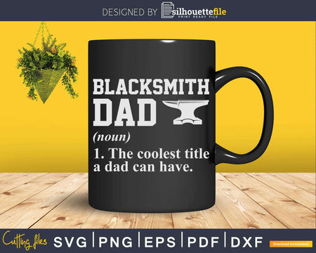 Blacksmith Dad Definition Svg Png Dxf Digital Files